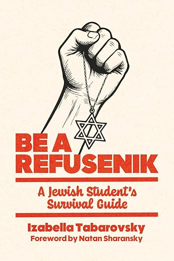 Be A Refusenik A Jewish Student's Survival Guide