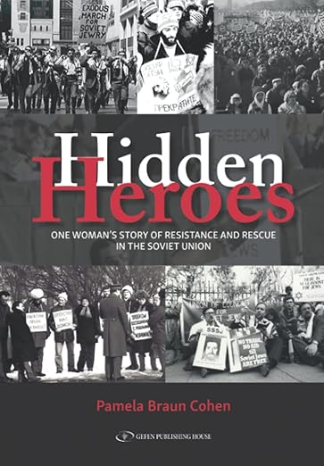 Hidden Heroes One Woman's Story Of Resistance And Rescue In The Soviet Union